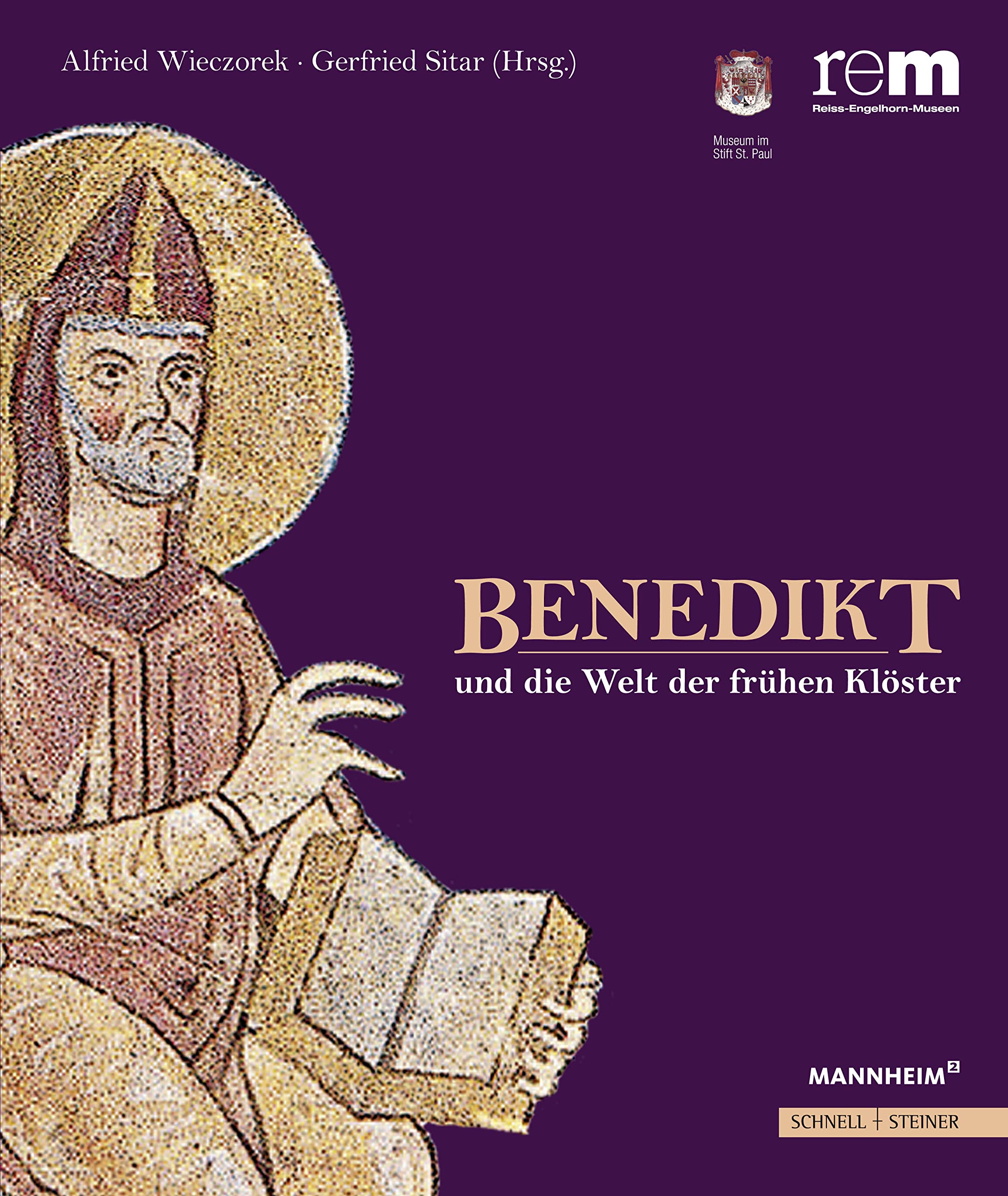 Benedikt Und Die Welt Der Fruhen Kloster book