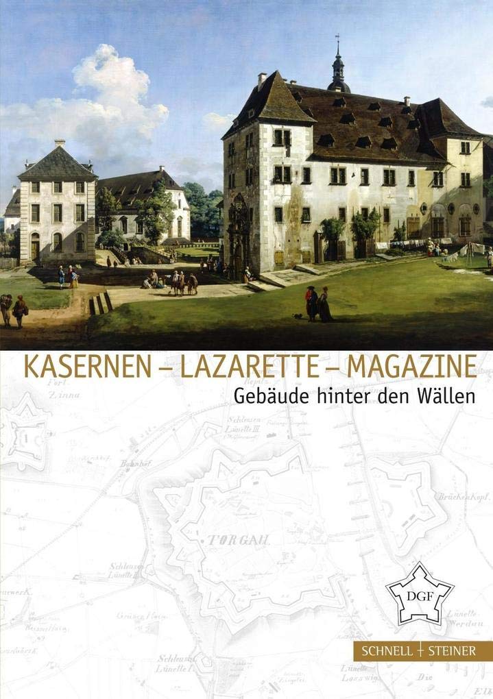 Kasernen – Lazarette – Magazine Architecture