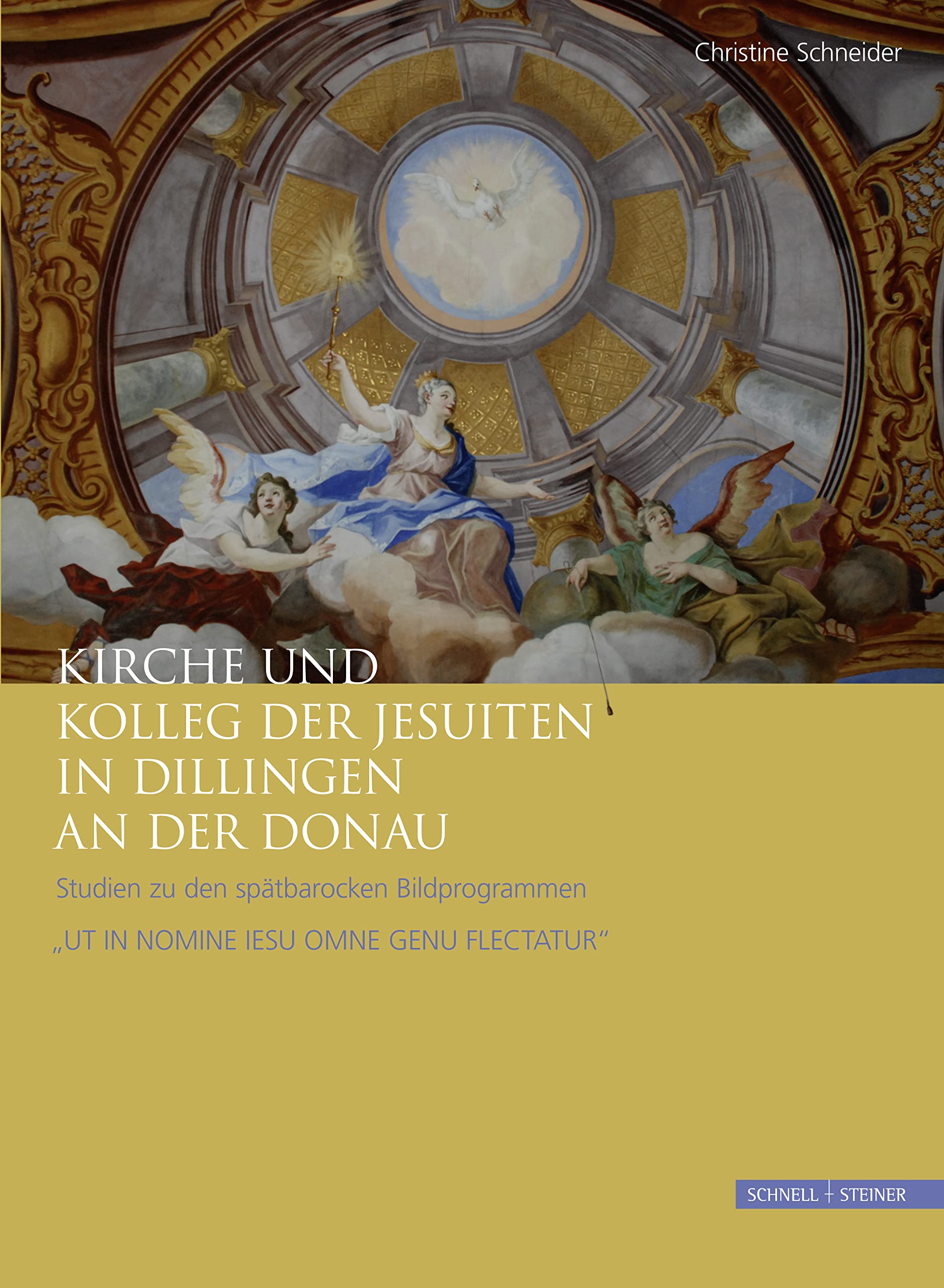 Kirche und Kolleg der Jesuiten in Dillingen an der Donau: Studien zu den spätbarocken Bildprogrammen UT IN NOMINE IESU OMNE GENU FLECTATUR" (Jesuitica, Band 19) Philosophy
