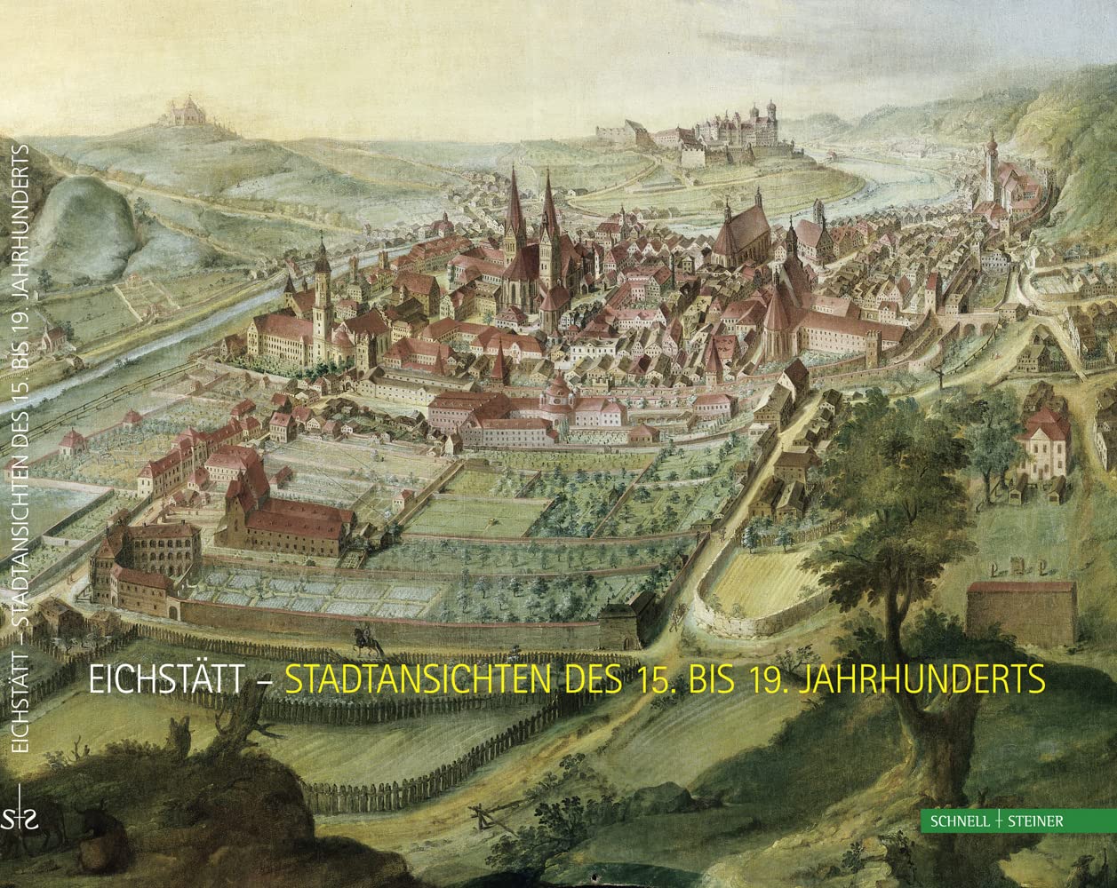 Eichstätt - Stadtansichten des 15. bis 19. Jahrhunderts book