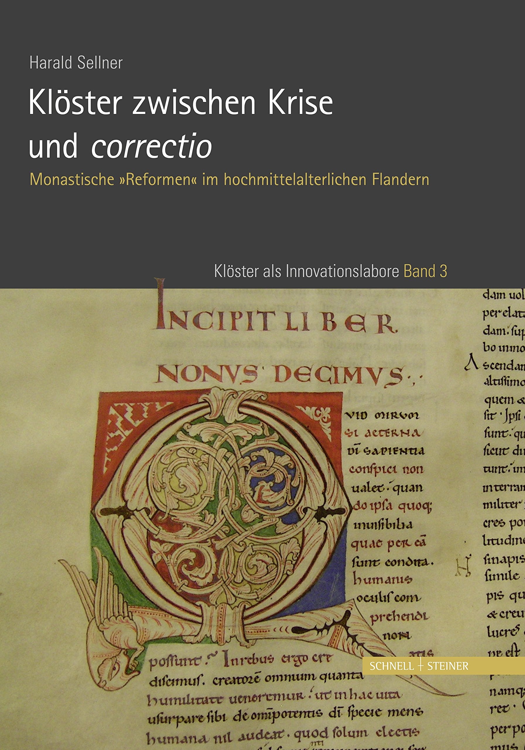 Klöster zwischen Krise und correctio: Monastische 'Reformen' im Hochmittelalterlichen Flandern (Klöster als Innovationslabore) Politics & History