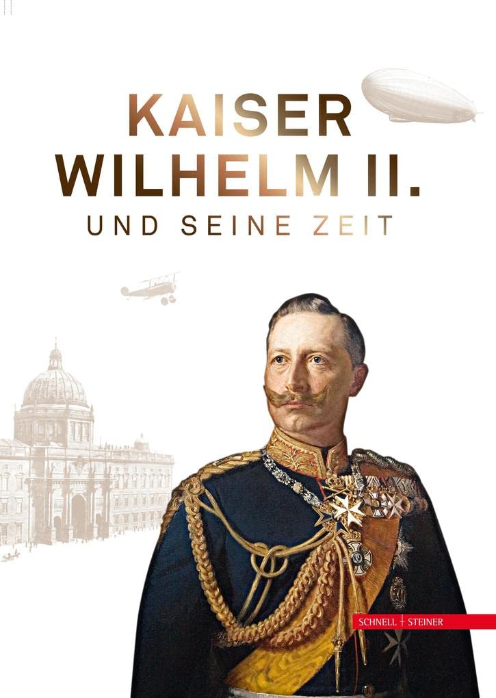 Kaiser Wilhelm II. und seine Zeit General education