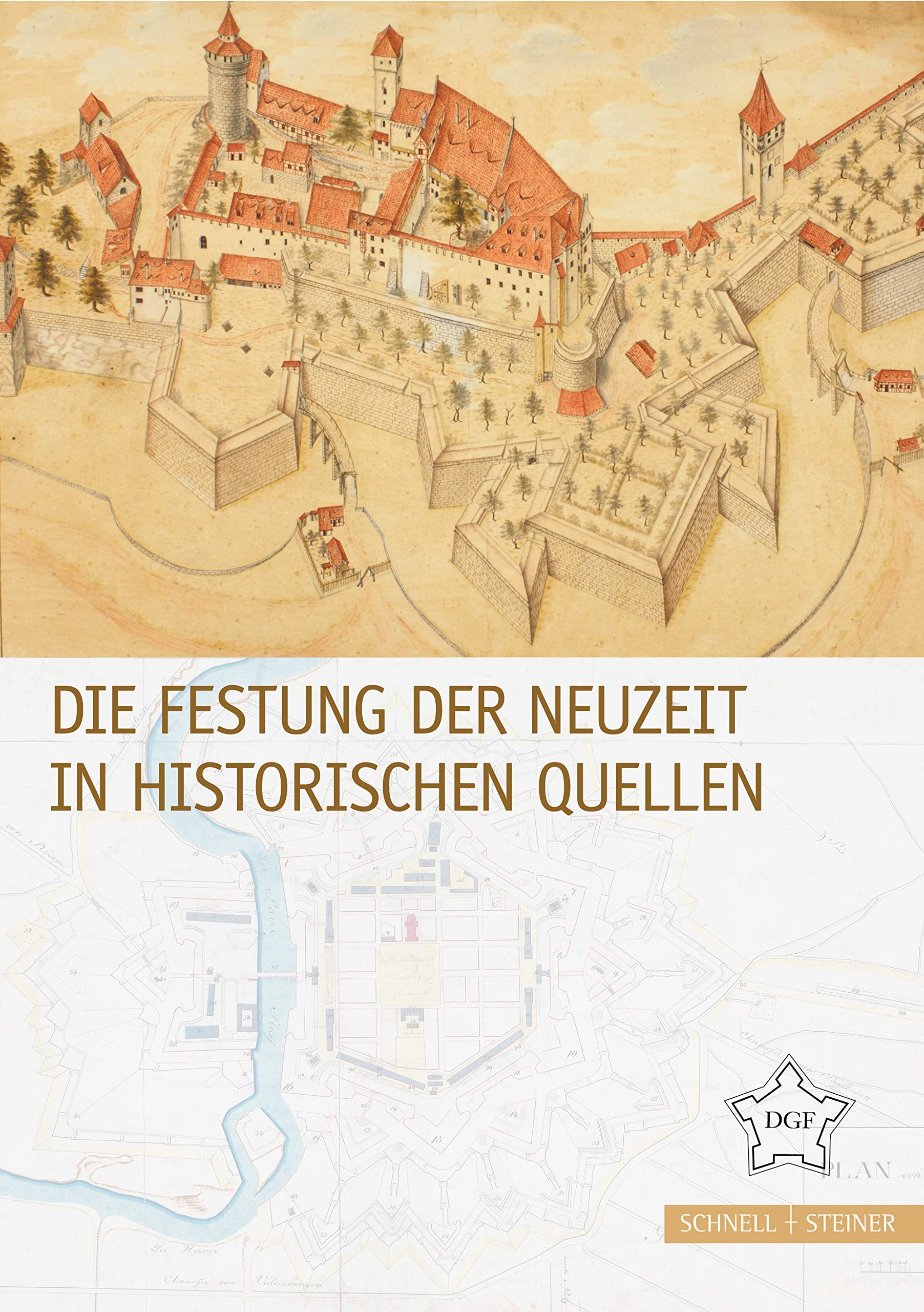 Die Festung der Neuzeit in historischen Quellen Architecture