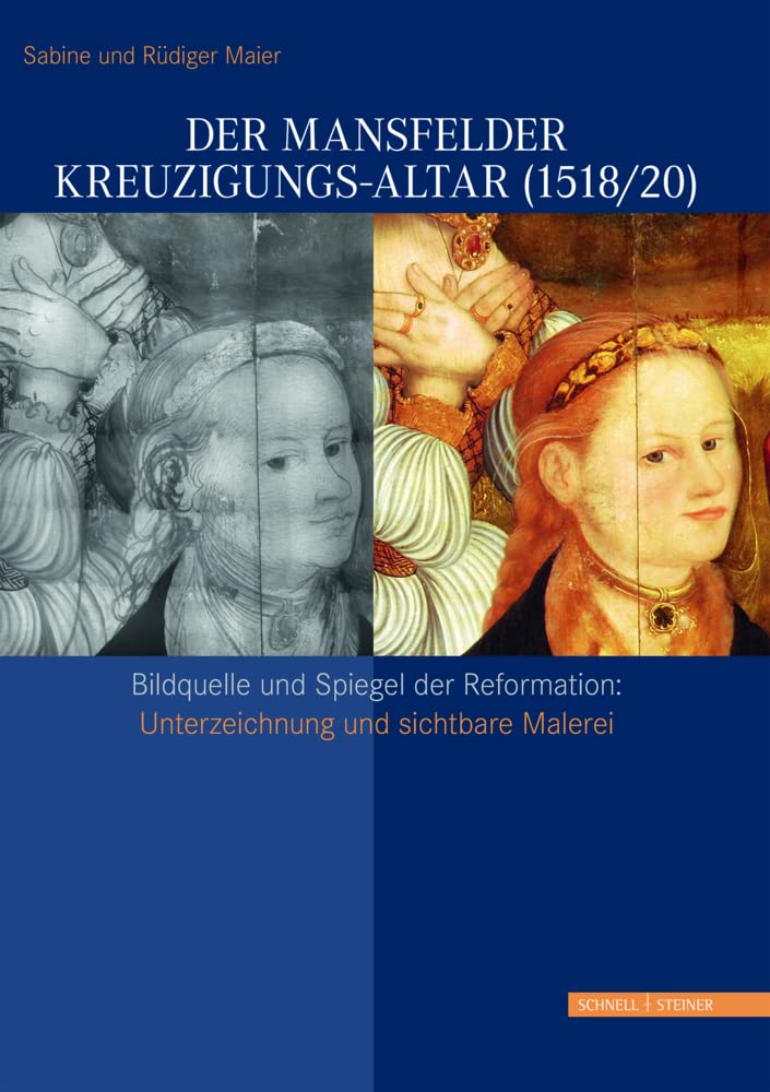 Der Mansfelder Kreuzigungs-Altar (1518/20) Film, Art & Culture