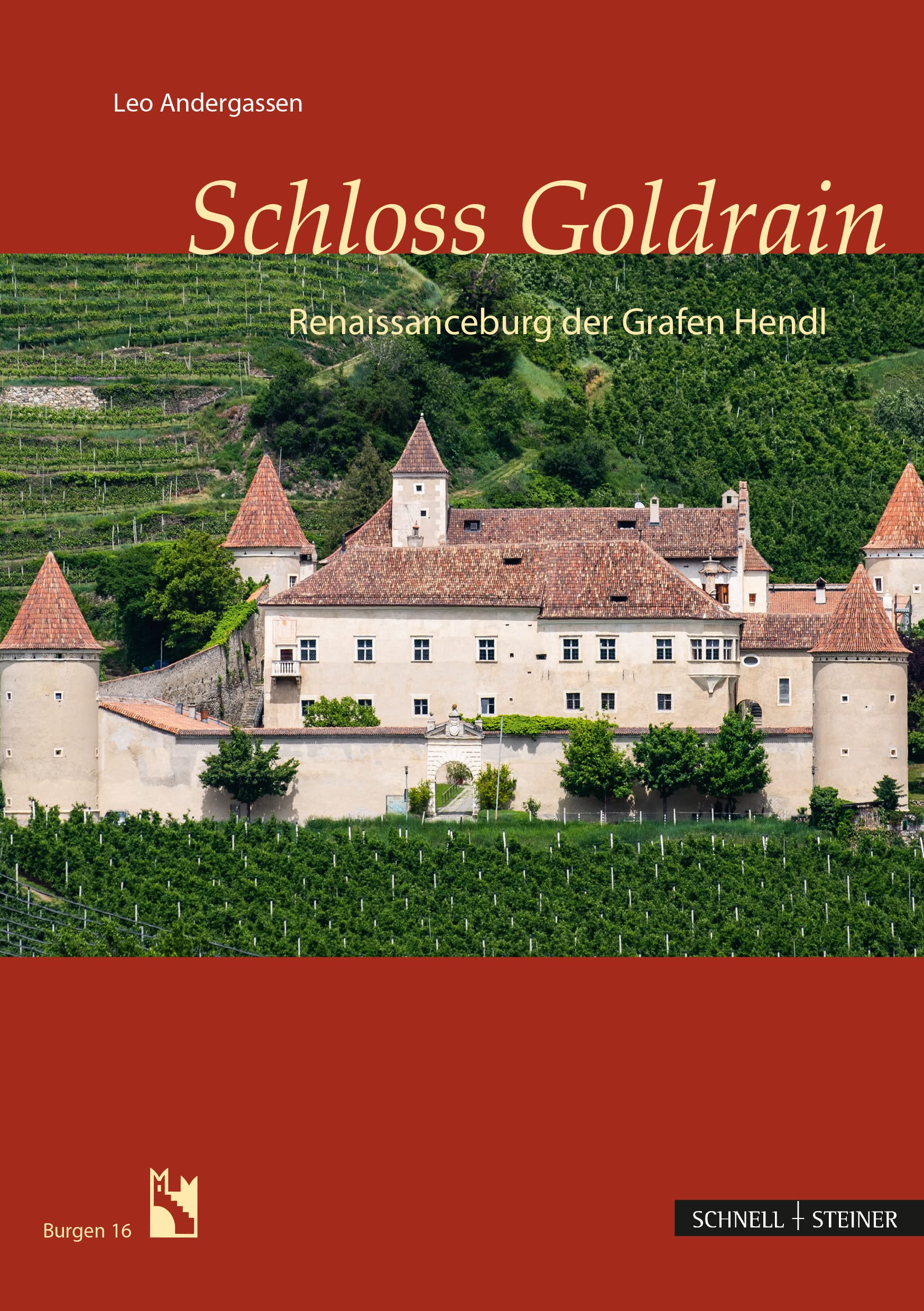 Schloss Goldrain: Renaissanceburg der Grafen Hendl (Burgen (Südtiroler Burgeninstitut)) Film, Art & Culture