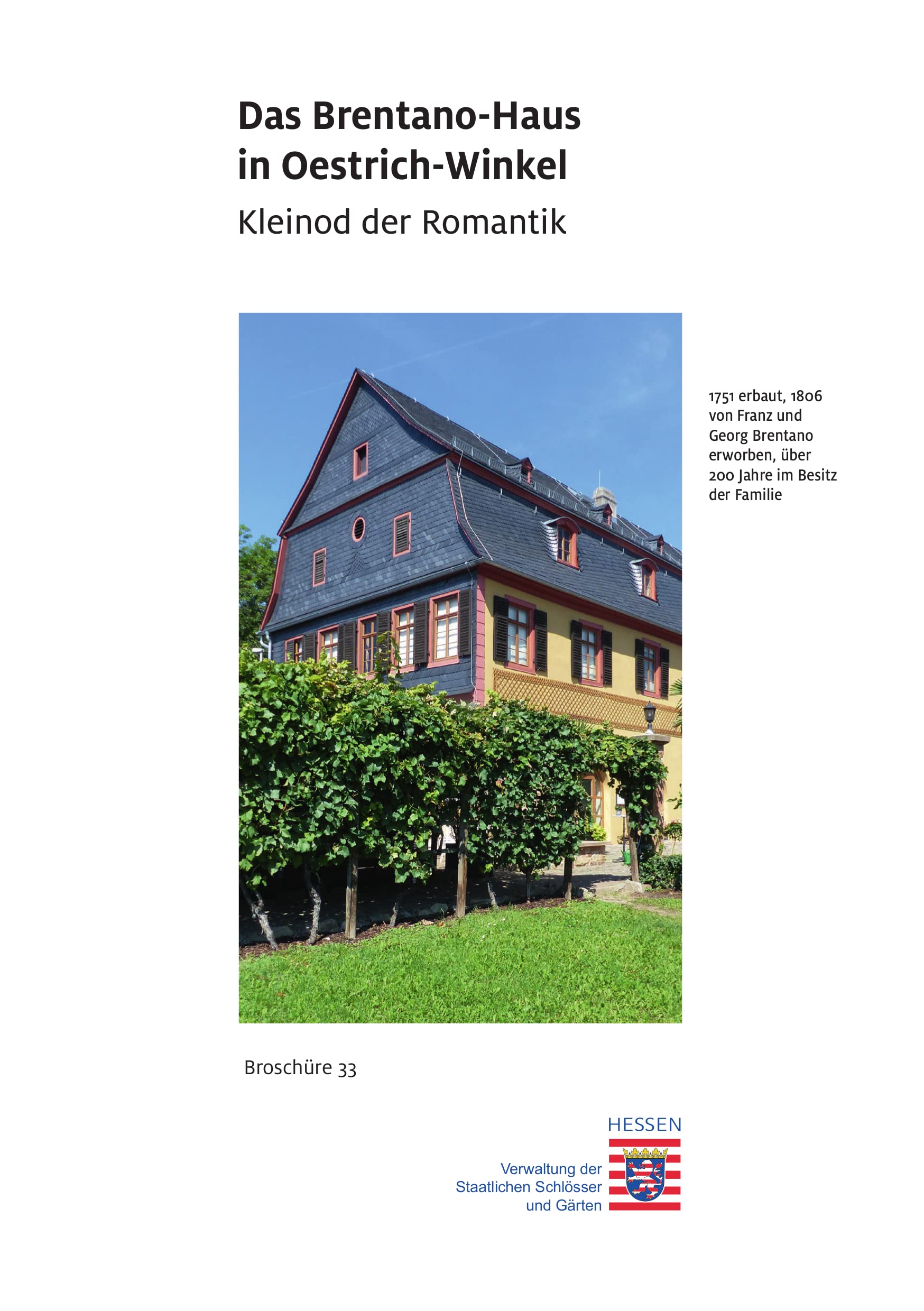 Das Brentano-Haus in Oestrich-Winkel (Historische Baudenkmäler, Parks und Gärten in Hessen / Broschüren - Historische Baudenkmäler, Parks und Gärten in Hessen) Architecture