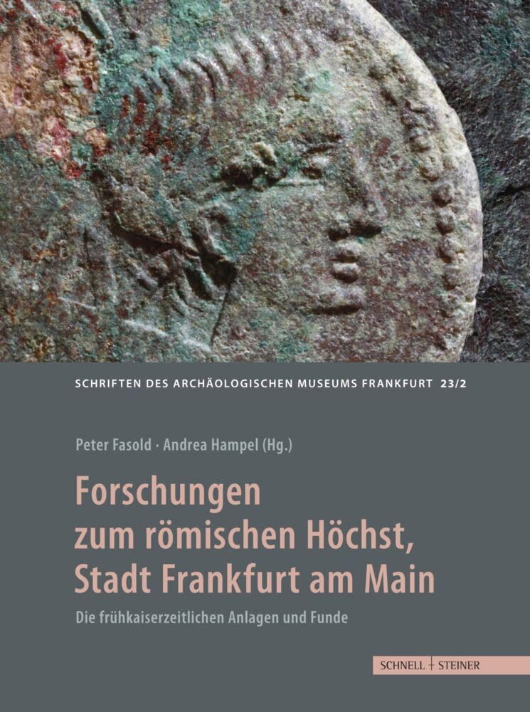 Forschungen zum römischen Höchst, Stadt Frankfurt am Main Social Sciences