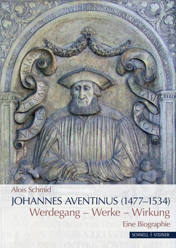 Johannes Aventinus (1477–1534) German history