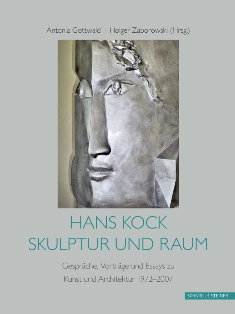 Hans Kock, Skulptur und Raum: Gespräche, Vorträge und Essays zu Kunst und Architektur, 1972–2007 Architecture