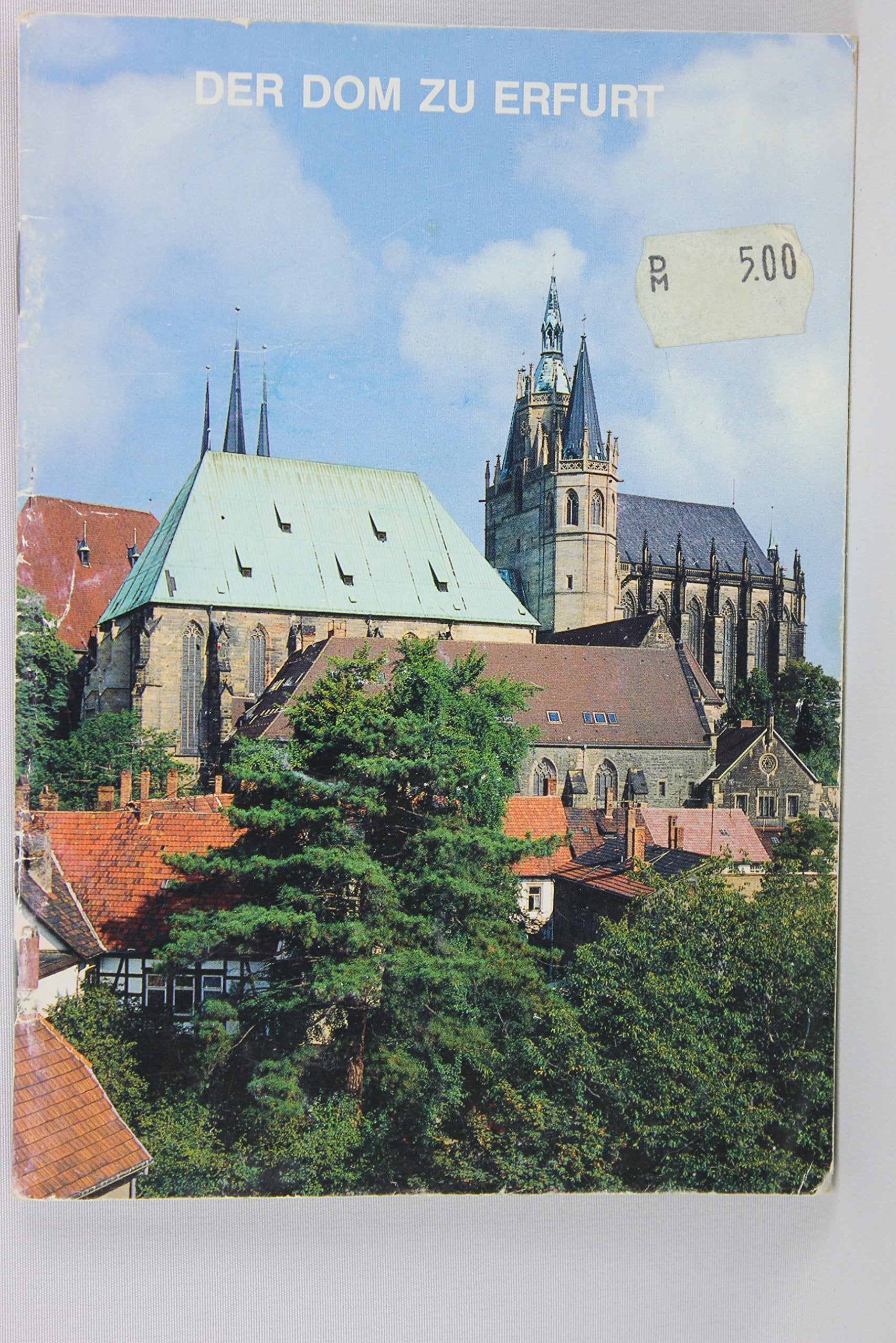Erfurt: Der Dom St. Marien (Kleine Kunstführer / Kleine Kunstführer / Kirchen u. Klöster) Film, Art & Culture