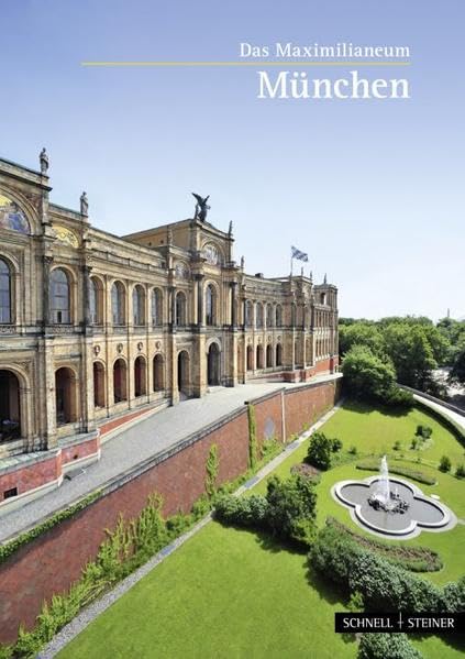 München: Das Maximilianeum (Kleine Kunstführer / Kleine Kunstführer / Städte u. Einzelobjekte, Band 1860) Architecture