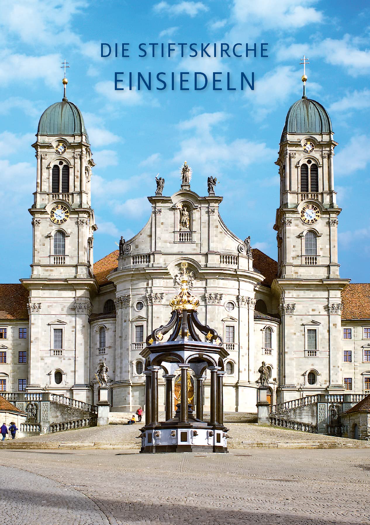 Einsiedeln: Die Stiftskirche (Kleine Kunstführer / Kleine Kunstführer / Kirchen u. Klöster, Band 538) Architecture
