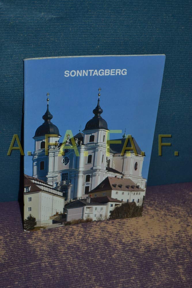 Sonntagberg: Pfarr- und Wallfahrtskirche zu Ehren der Hlst. Dreifaltigkeit (Kleine Kunstführer / Kleine Kunstführer / Kirchen u. Klöster, Band 778) Film, Art & Culture