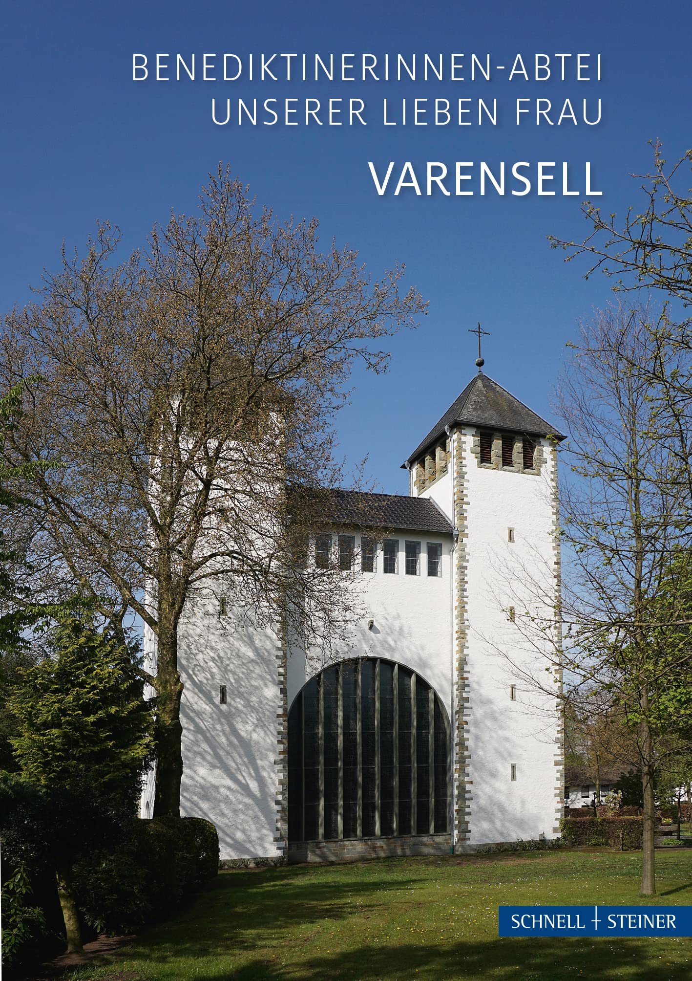 Varensell: Benediktinerinnenabtei Unserer Lieben Frau (Kleine Kunstführer / Kleine Kunstführer / Kirchen u. Klöster) Architecture