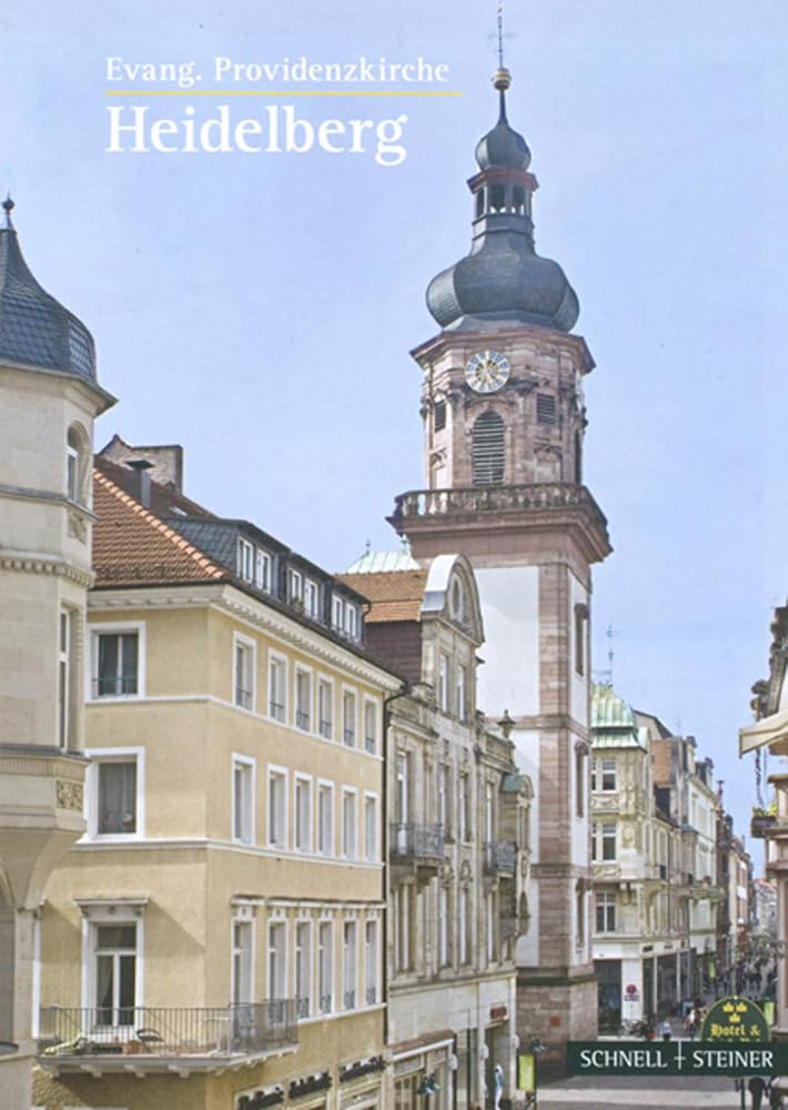 Heidelberg: Ev. Providenzkirche (Kleine Kunstführer / Kleine Kunstführer / Kirchen u. Klöster, Band 1673) Architecture