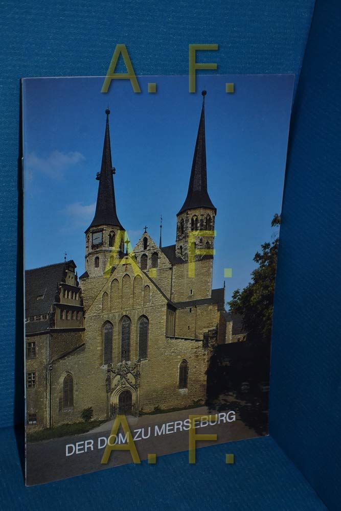 Merseburg: Der Dom (Kleine Kunstführer / Kleine Kunstführer / Kirchen u. Klöster, Band 1878) Architecture