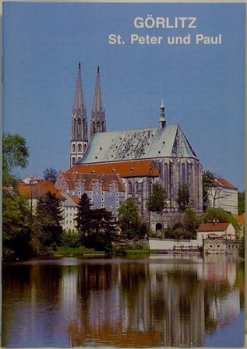 Görlitz: Evang. Pfarrkirche St. Peter und Paul (Kleine Kunstführer / Kleine Kunstführer / Kirchen u. Klöster) Film, Art & Culture