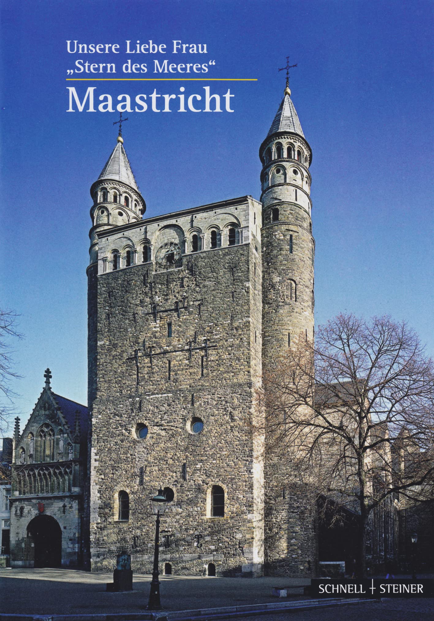 Maastricht: Unsere Liebe Frau "Stern des Meeres" (Kleine Kunstführer - Kirchen und Klöster): Unsere Liebe Frau "Stern des Meeres" (Kleine ... Kunstführer / Kirchen u. Klöster, Band 2054) Architecture