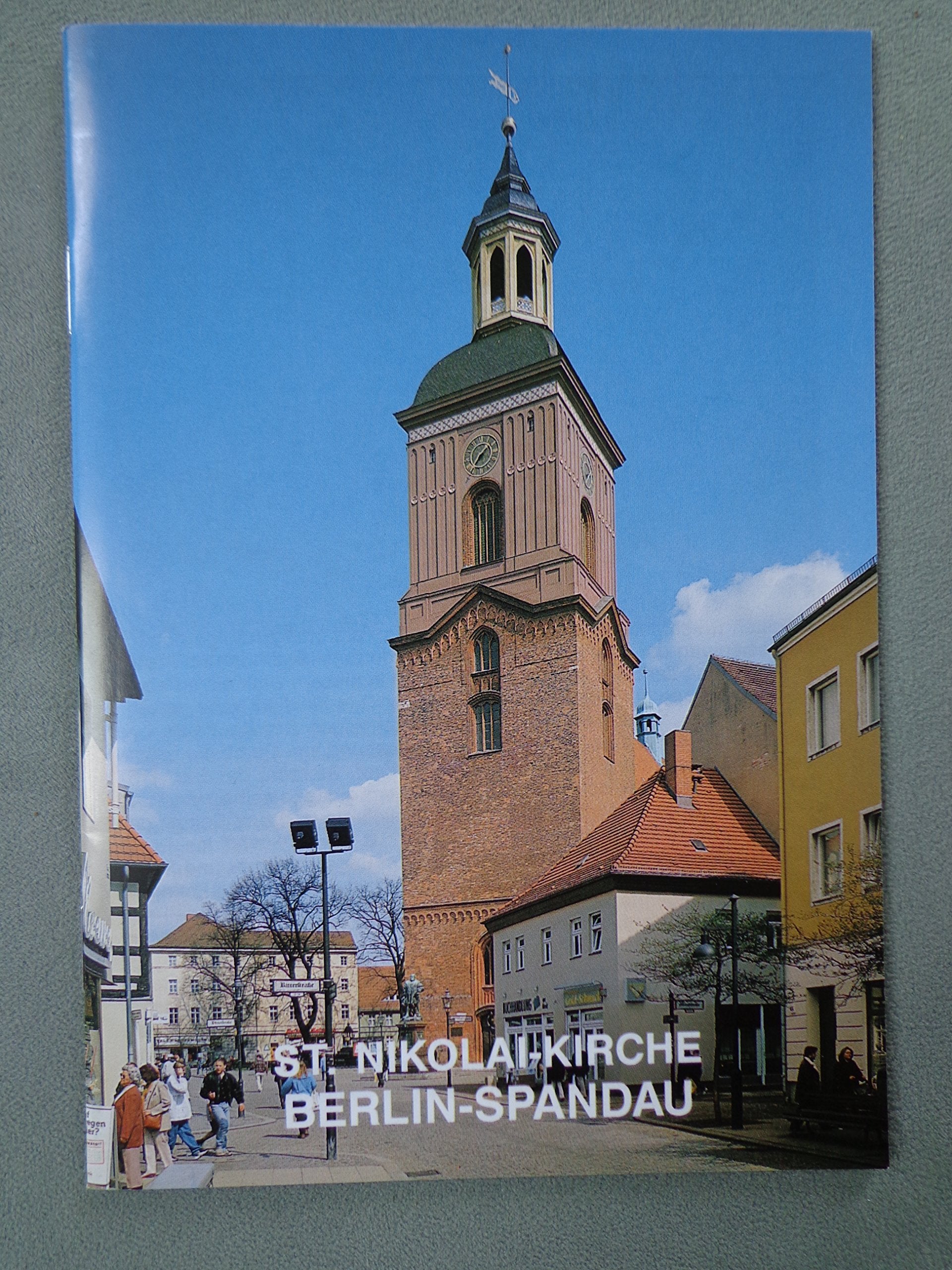 Berlin: Die evangelische St. Nikolai-Kirche in Spandau (Livre en allemand) book