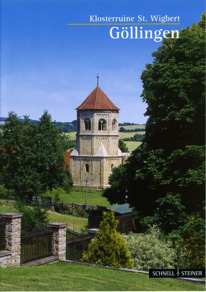 Göllingen: Klosterruine St. Wigbert (Kleine Kunstführer / Bildhefte der Gesellschaft für Thüringer Schlösser und Gärten e. V., Band 2589) Architecture