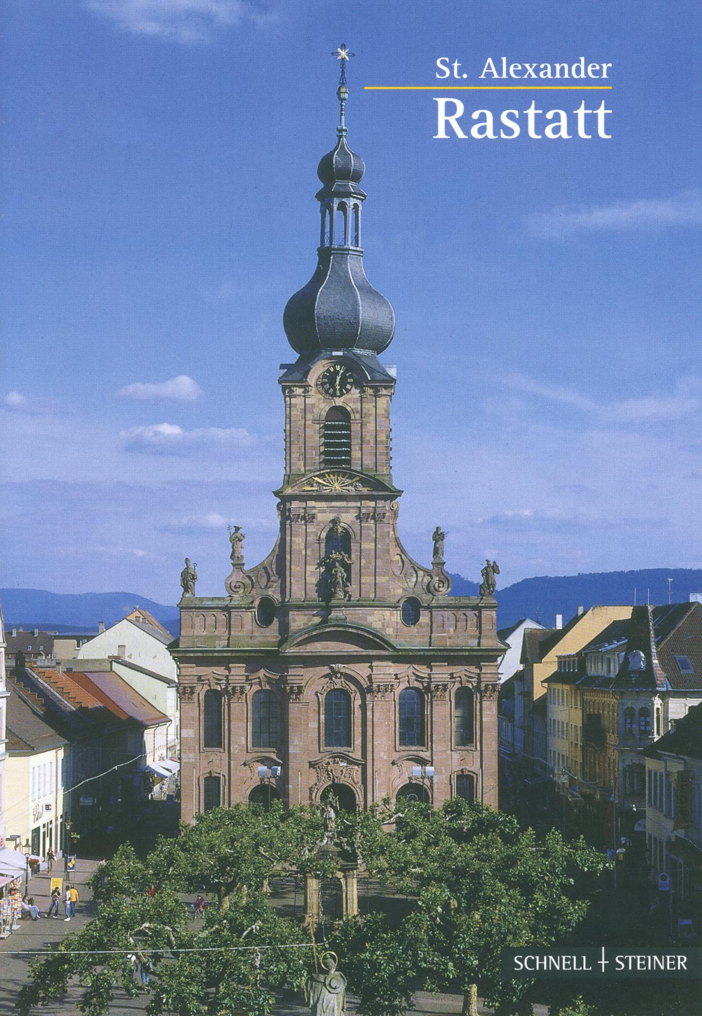 Rastatt: Alexanderkirche (Kleine Kunstführer / Kleine Kunstführer / Kirchen u. Klöster, Band 2628) Architecture