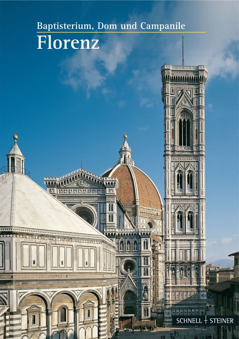 Florenz: Baptisterium, Dom und Campanile (Kleine Kunstführer / Kleine Kunstführer / Kirchen u. Klöster, Band 2654) Film, Art & Culture
