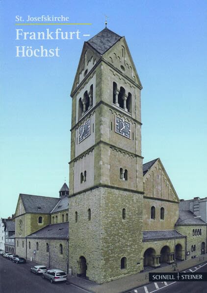 Frankfurt-Höchst: St. Josefskirche (Kleine Kunstführer / Kleine Kunstführer / Kirchen u. Klöster, Band 2735) Architecture