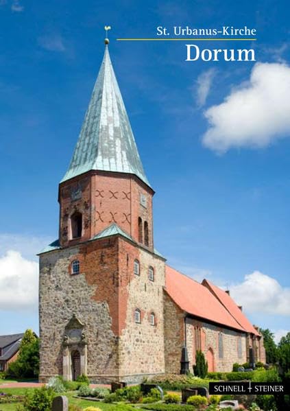 Dorum: St. Urbanus-Kirche (Kleine Kunstführer / Kleine Kunstführer / Kirchen u. Klöster, Band 2745) Architecture
