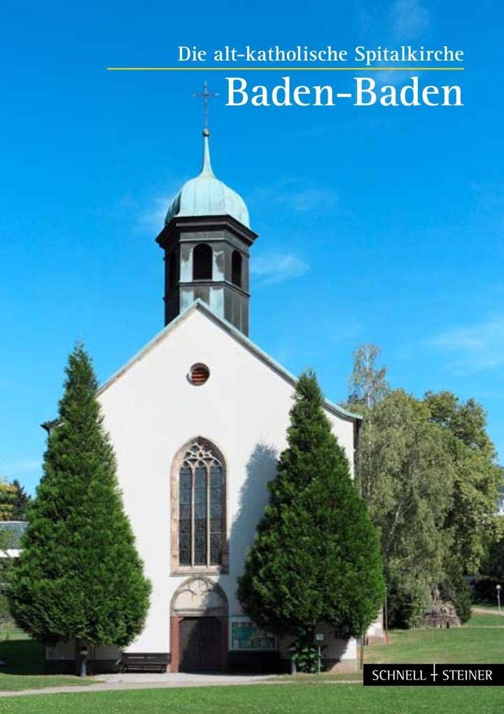 Baden-Baden: Die alt-katholische Spitalkirche Architecture