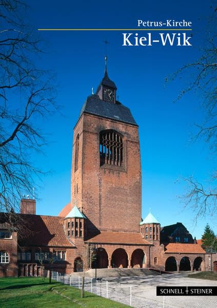 Kiel-Wik: Petrus-Kirche (Kleine Kunstführer / Kleine Kunstführer / Kirchen u. Klöster, Band 2767) Architecture