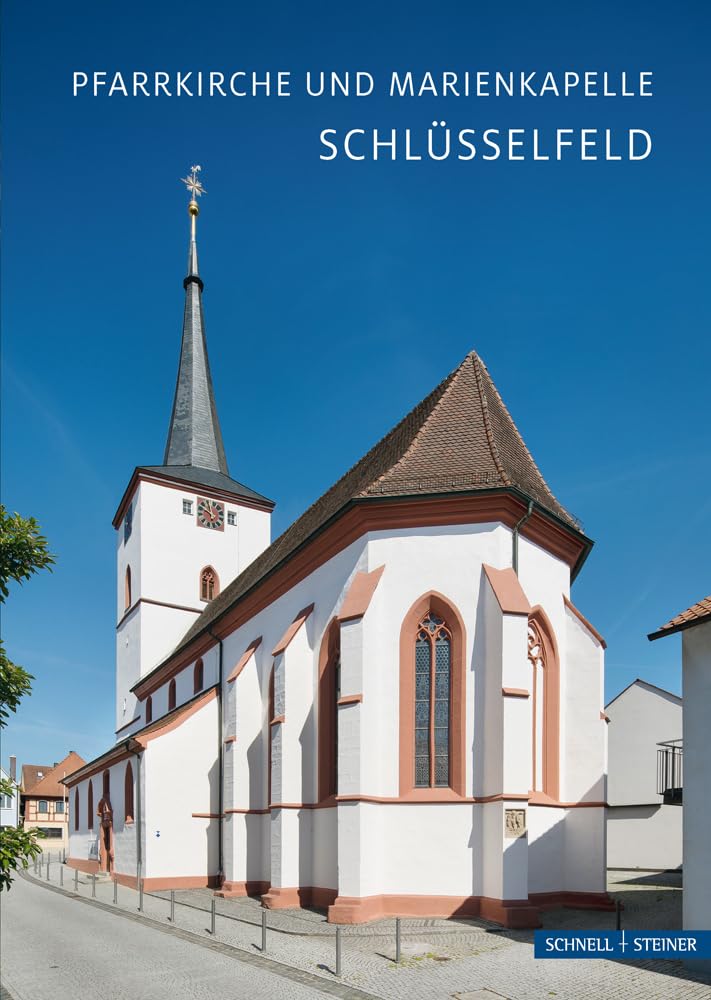 Schlüsselfeld: Pfarrkirche und Marienkapelle (Kleine Kunstführer) Architecture