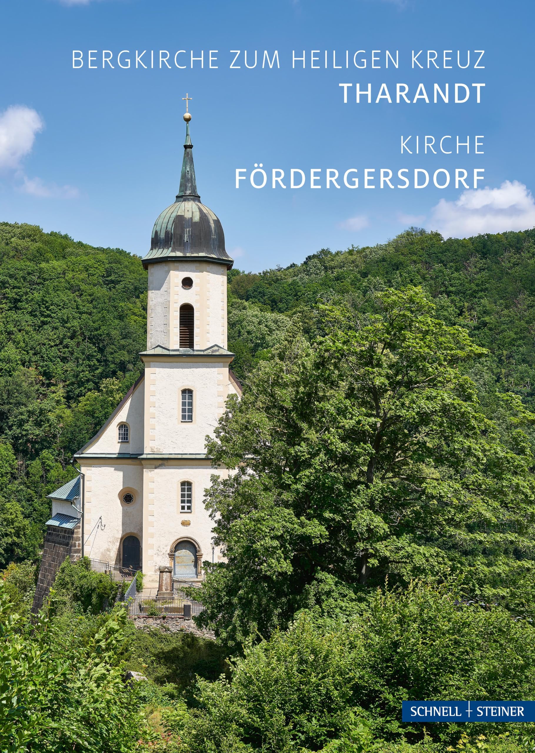 Tharandt und Fördergersdorf: Bergkirche zum Heiligen Kreuz und Kirche (Kleine Kunstführer / Kleine Kunstführer / Kirchen u. Klöster) Film, Art & Culture