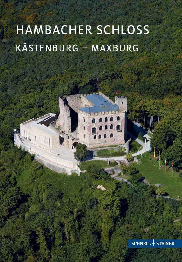 Hambacher Schloss: Schloss (Kleine Kunstführer / Kleine Kunstführer / Kirchen u. Klöster) Architecture