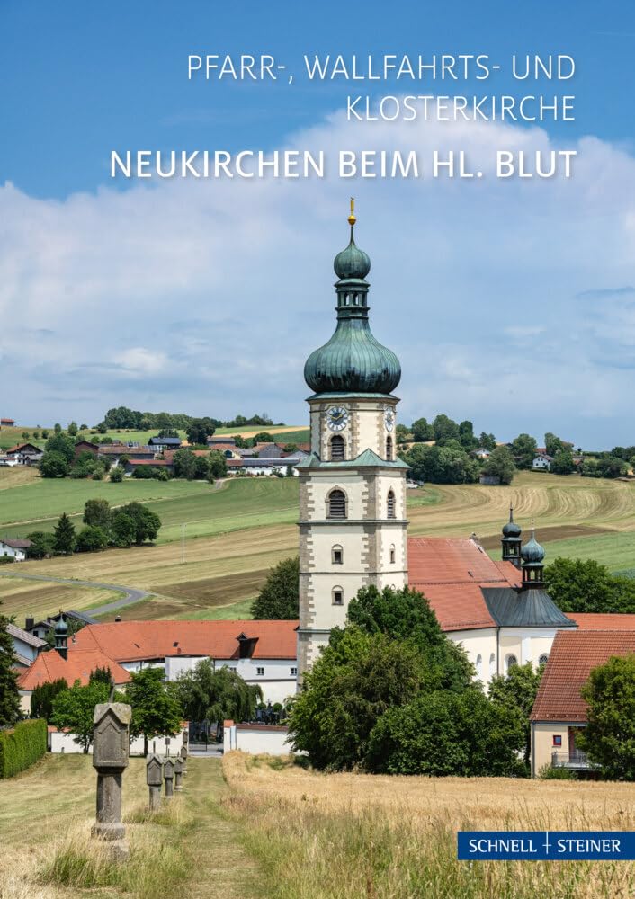 Neukirchen beim Hl. Blut: Pfarr-, Wallfahrts- und Klosterkirche (Kleine Kunstführer / Kleine Kunstführer / Kirchen u. Klöster) Film, Art & Culture