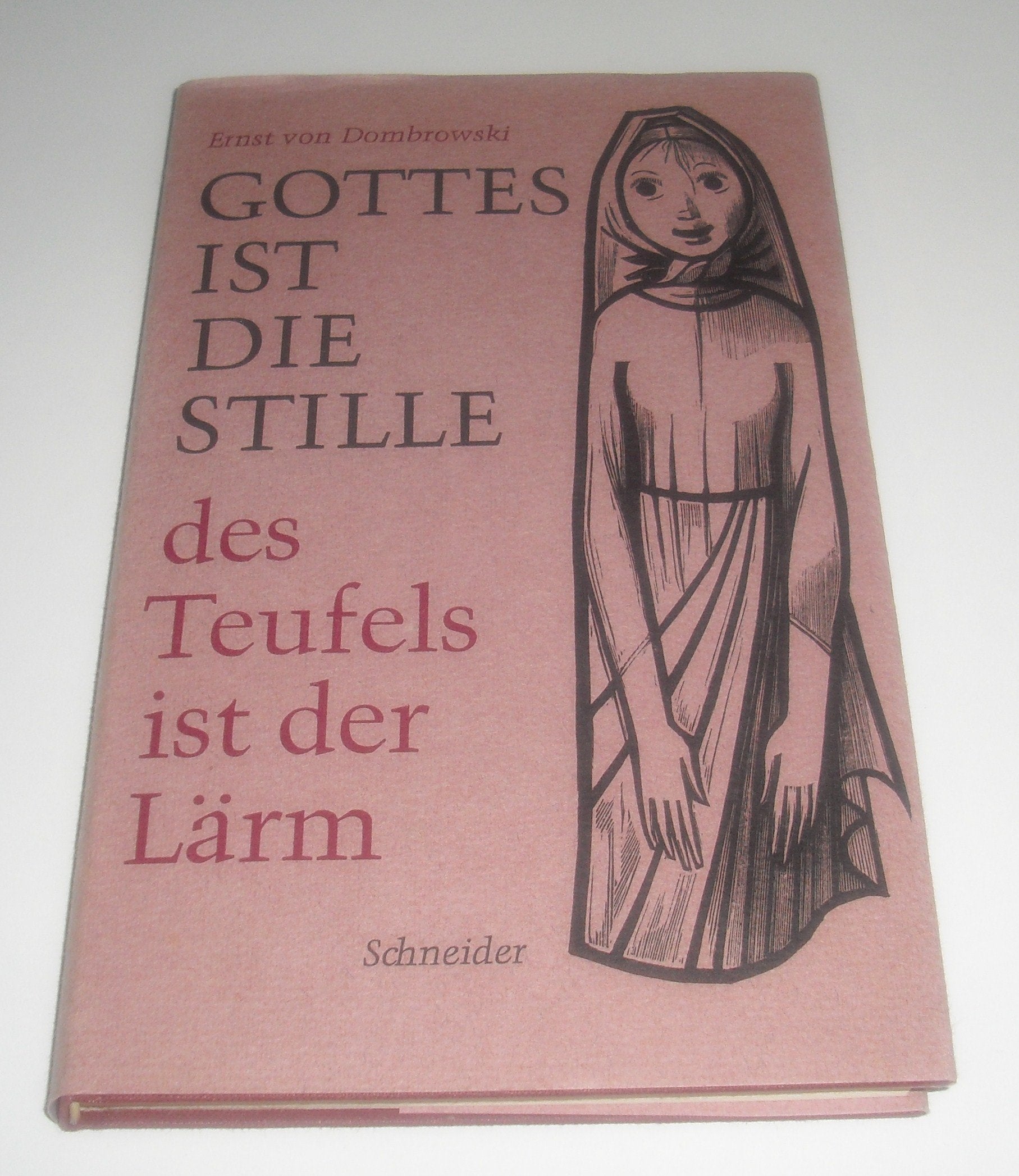 Gottes ist die Stille, des Teufels der Lärm. Nachdenkliche Geschichten und Bilder Novels & Short Stories