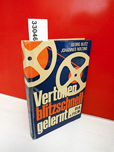 Vertonen blitzschnell gelernt. Tonbandpraxis, Dia- und Schmalfilmvertonung Film, Art & Culture