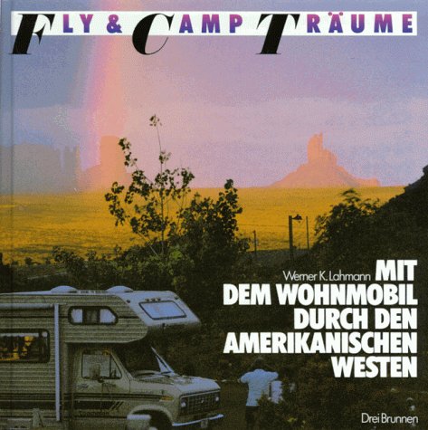 Mit dem Wohnmobil durch den amerikanischen Westen Travel