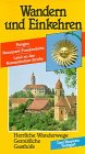 Wandern und Einkehren, Bd.16, Rangau, Naturpark Frankenhöhe, Land an der Romantischen Straße Travel