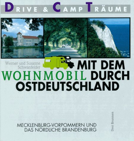 Mit dem Wohnmobil durch Ostdeutschland, Mecklenburg-Vorpommern und das nördliche Brandenburg Travel