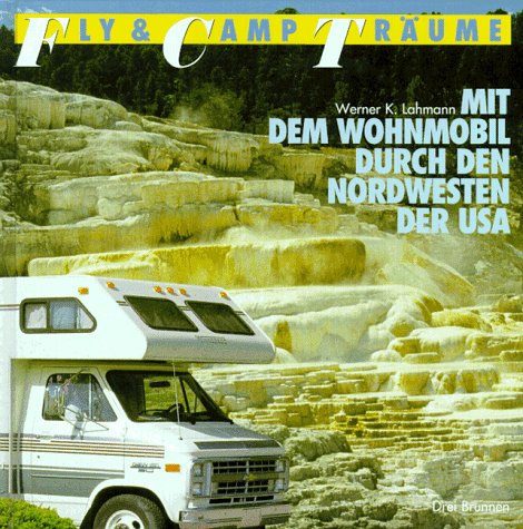 Mit dem Wohnmobil durch den Nordwesten der USA Travel