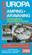 ECC Europa Camping und Caravaning 2009: Campingführer Deutschland/Europa mit über 5500 Campingplätzen: Campingführer Deutschland / Europa mit über 5500 Campingplätzen Travel