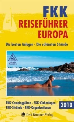 FKK-Reiseführer Europa 2010 Travel