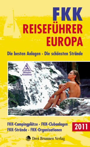 FKK-Reiseführer Europa 2011 Travel