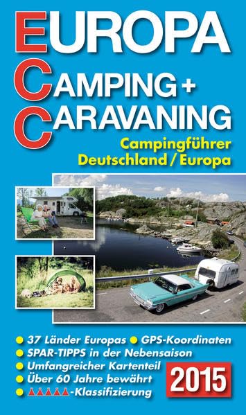 ECC - Europa Camping- + Caravaning-Führer 2015: Campingführer Deutschland / Europa: Campingführer Deutschland/Europa. 5500 Campingplätze in ganz ... Spar-Tipps in der Nebensaison Leisure, Home & Garden