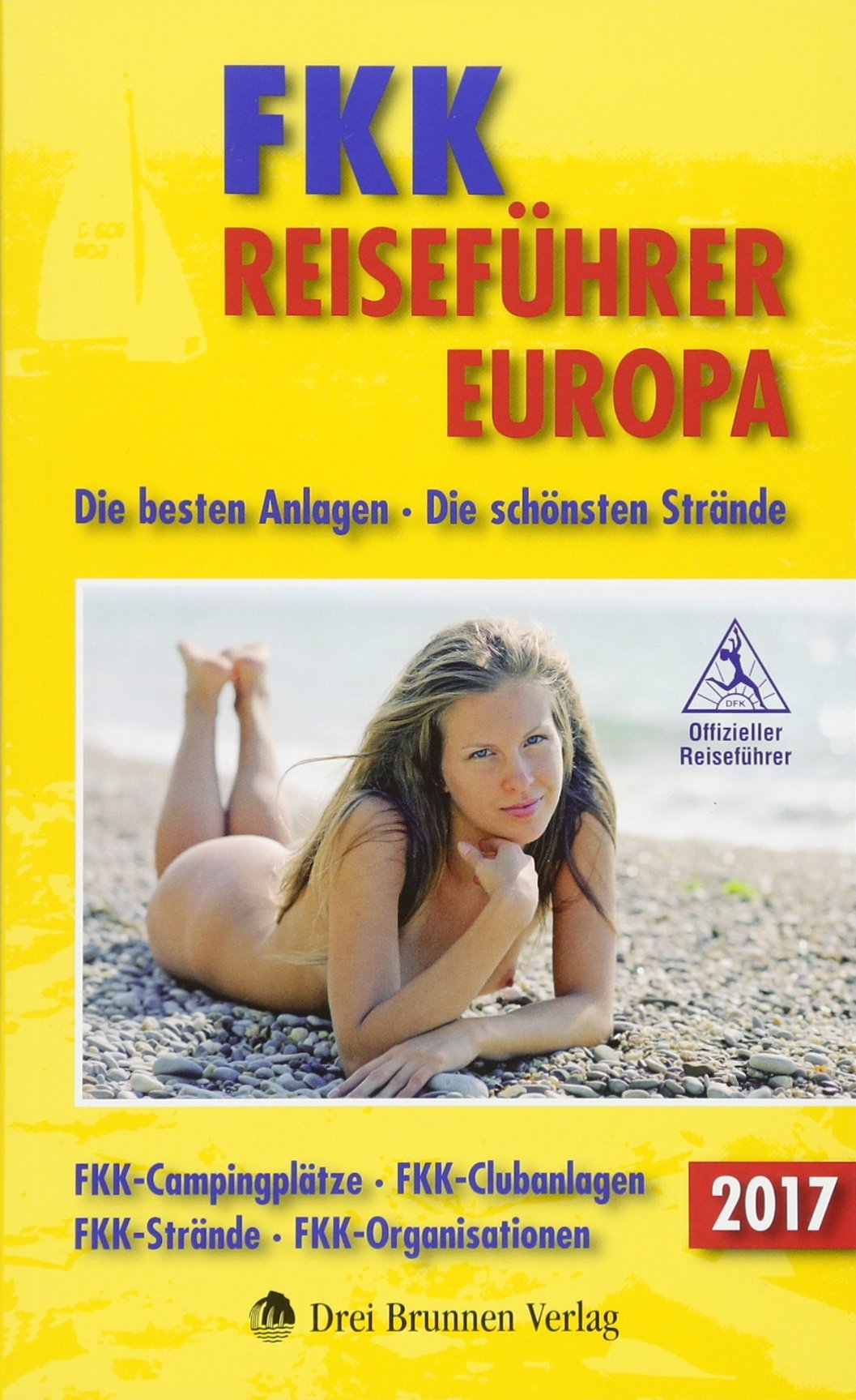 FKK-Reiseführer Europa 2017 Leisure, Home & Garden