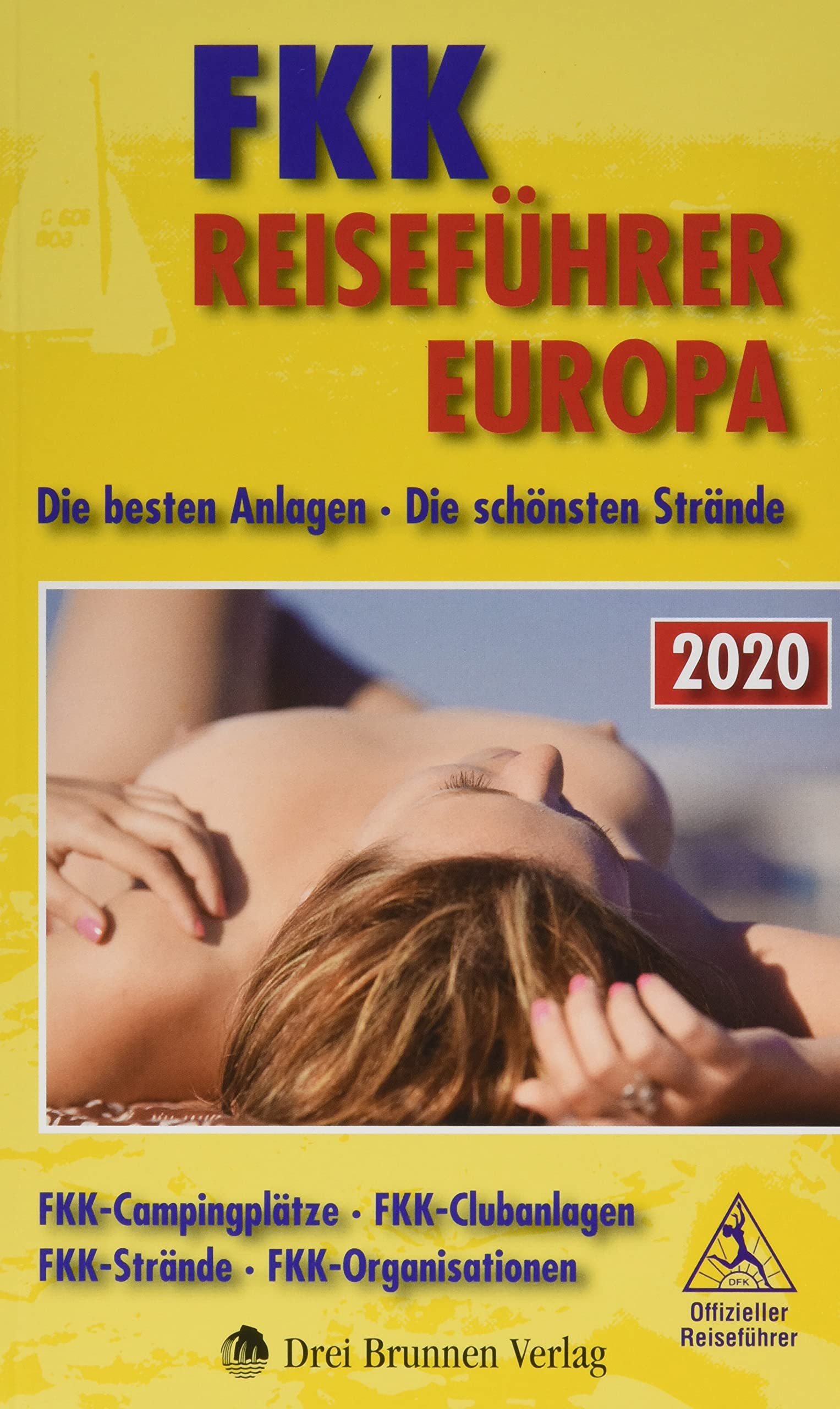 FKK-Reiseführer Europa 2020 Leisure, Home & Garden