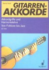 Gitarren-Akkorde: Systematische Ableitung sämtlicher Akkordgriffe Sheet Music