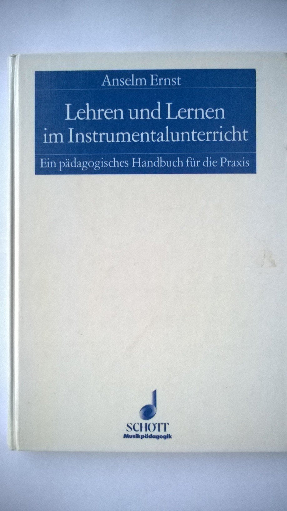 Lehren und Lernen im Instrumentalunterricht: Ein pädagogisches Handbuch für die Praxis. (ED 7839) Education & Training