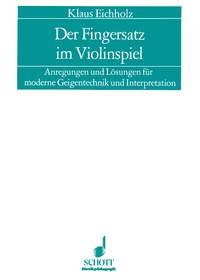 Der Fingersatz im Violinspiel: Anregungen und Lösungen für moderne Geigentechnik und Interpretation (Musikpädagogik) Sheet Music