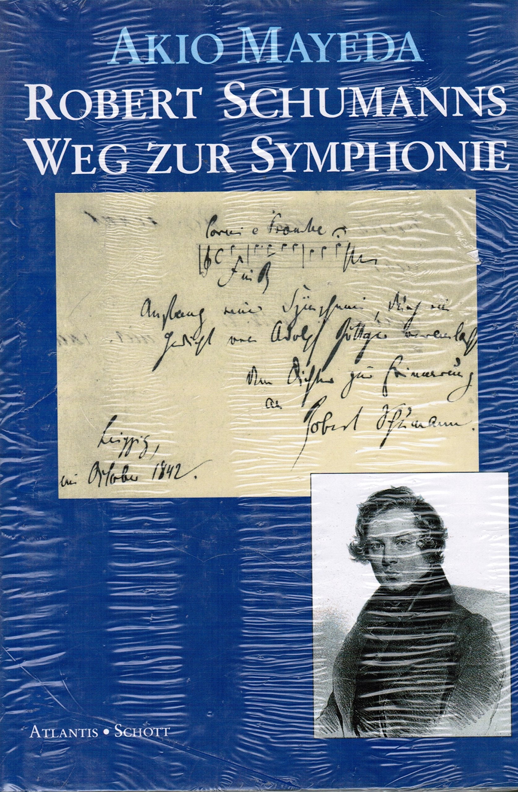 Robert Schumanns Weg zur Symphonie: (ED 7980) Arts & Music Books